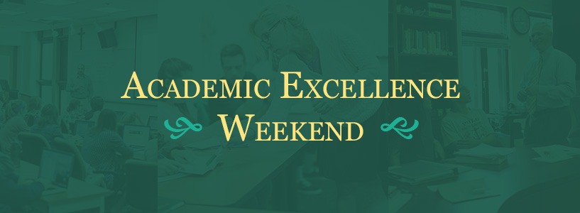 Green banner with text, Academic Excellence Weekend