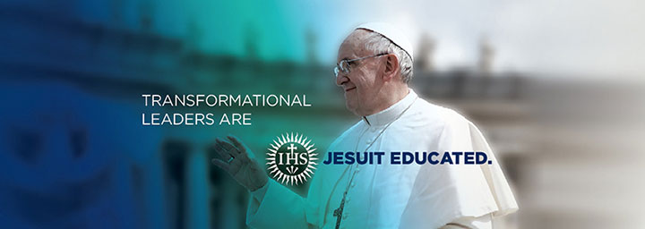 Pope Francis with text, 'Transformational Leaders are Jesuit Educated.'