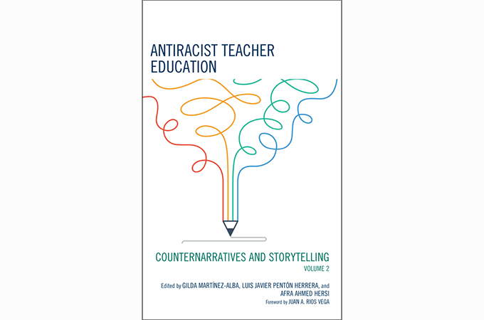 Book cover of 'Antiracist Teacher Education: Counternarratives and Storytelling (Volume 2)'