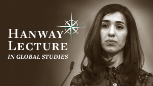 Nadia Murad at a microphone with text: Hanway Lecture in Global Studies
