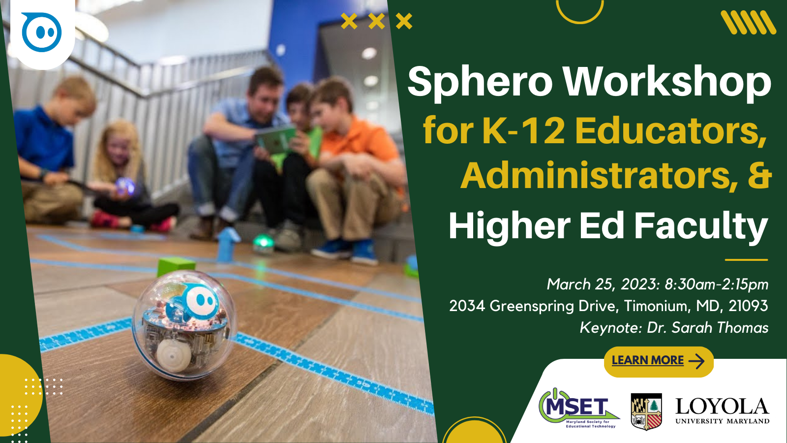 flyer for the Sphero Workshop for K-12 Educationa, Administrators, and Higher Ed Faculty