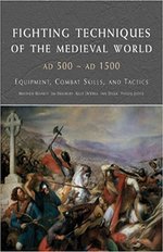 Fighting Techniques of the Medieval World