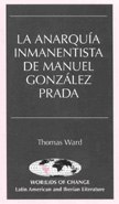 'La anarquía inmanentista de Manuel González Prada' book cover