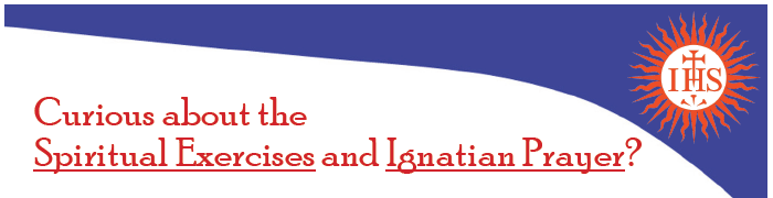 Red Text that says, "Curious about the Spiritual Exervices & Ignatian Prayer?" accompanied by the IHS logo in red
