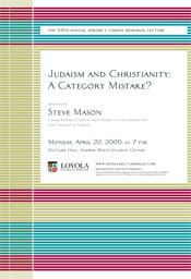 Cardin Lecture 2009: Judaism and Christianity: A Category Mistake?