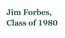 Jim Forbes Class of 1980 In Dark Spruce