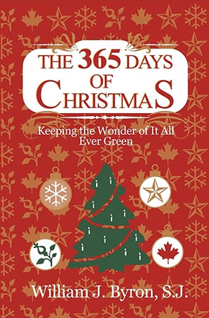 Book cover for 'The 365 Days of Christmas: Keeping the Wonder of It All Ever Green' by Rev. William Byron