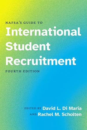 Book cover of 'NAFSA’s Guide to International Student Recruitment'