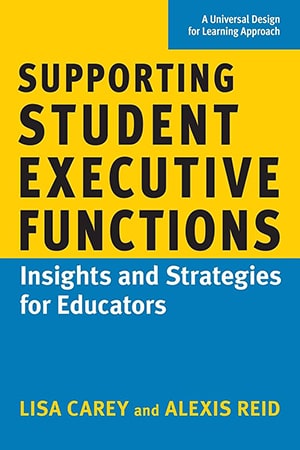 Book cover of 'Supporting Student Executive Functions: Strategies and Insights for Educators'
