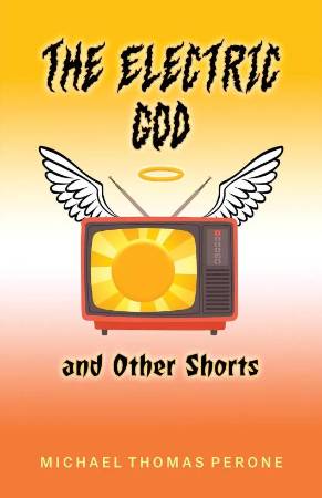 Book cover of 'The Electric God and Other Shorts'