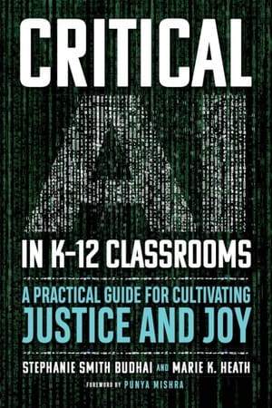 Book cover of 'Critical AI in K-12 Classrooms'