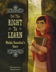 Book cover of 'For the Right to Learn: Malala Yousafzai’s Story' showing a girl wearing hijab and holding a book